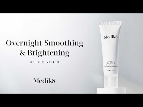 Sleep Glycolic by Medik8 - overnight smoothing and brightening at-home peel video.